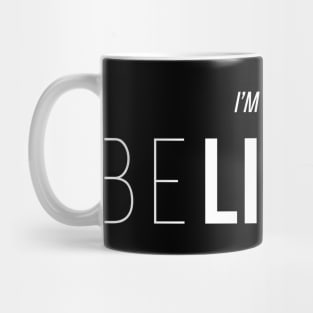 Believer Mug